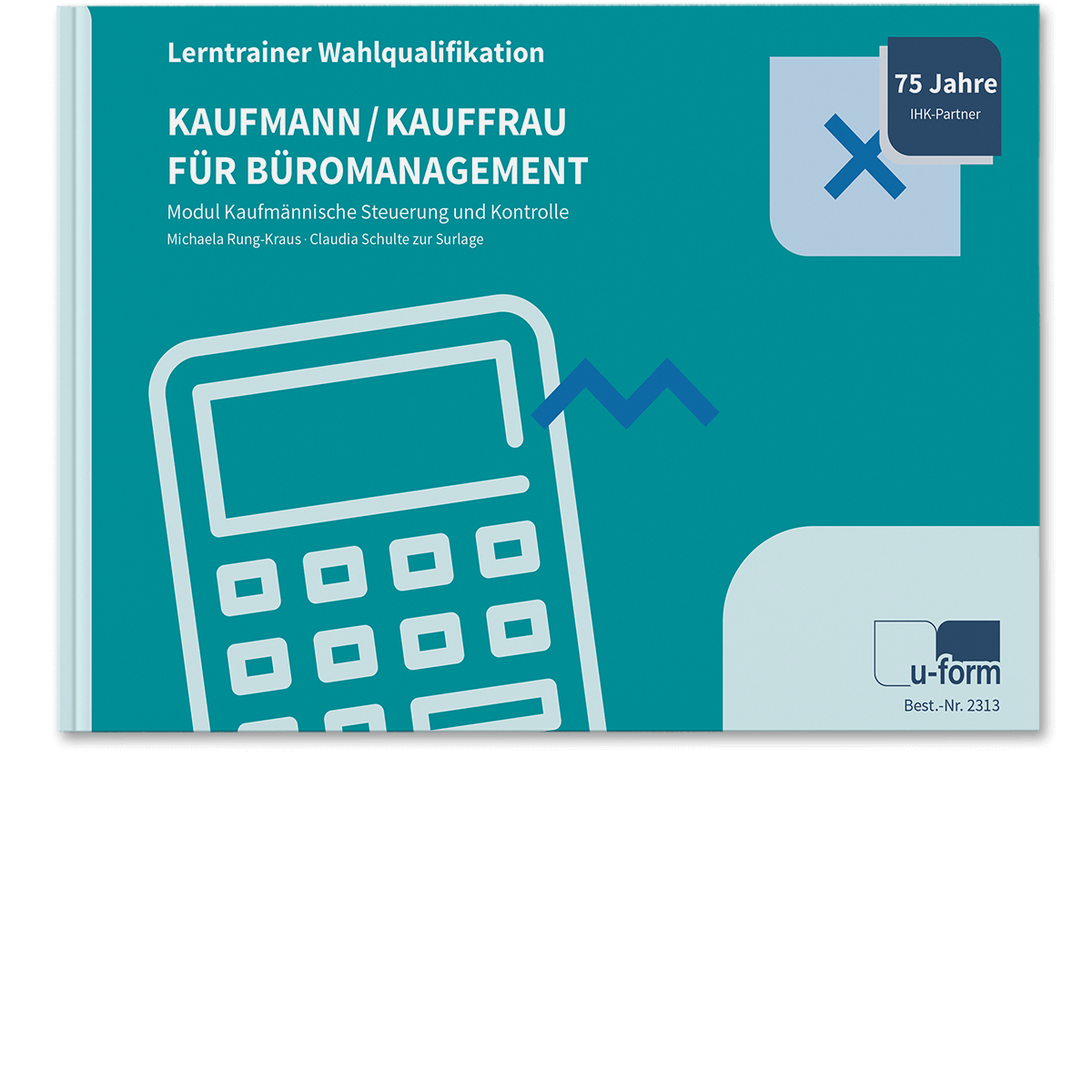 Lerntrainer Wahlqualifikation - Kaufmännische Steuerung - 