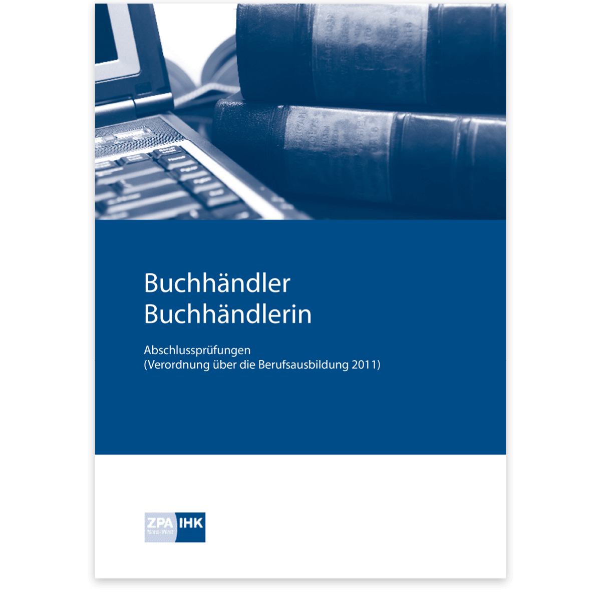 Prüfungskatalog für die IHK-Abschlussprüfung