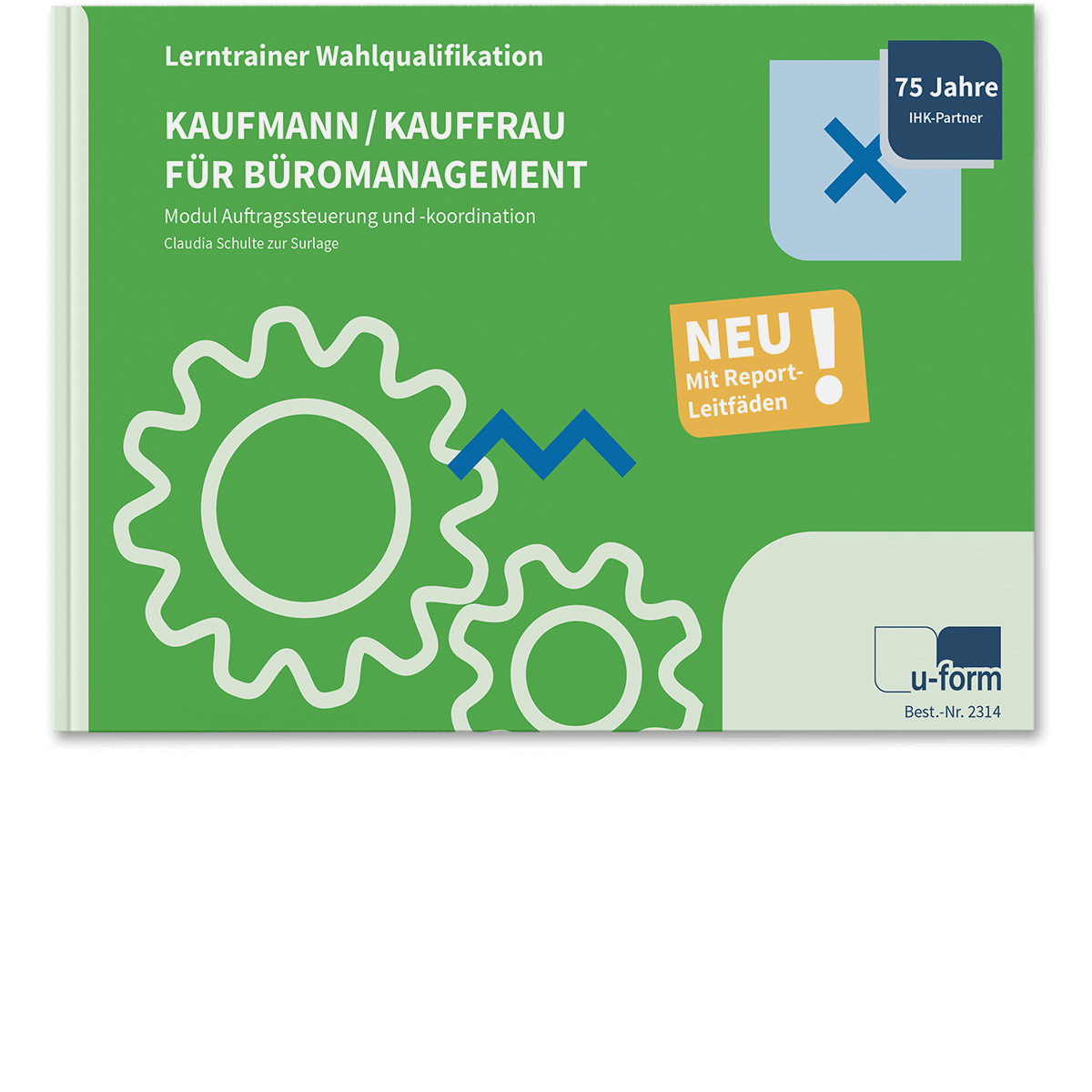 Lerntrainer Wahlqualifikation - Auftragssteuerung und -koordination 