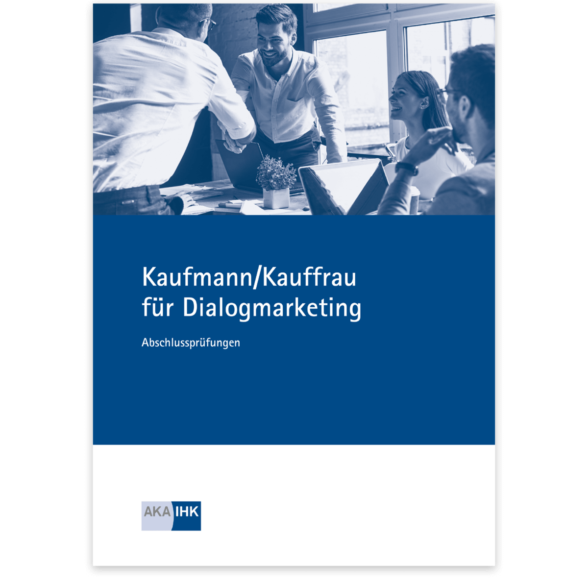  Prüfungskatalog für die IHK-Abschlussprüfung