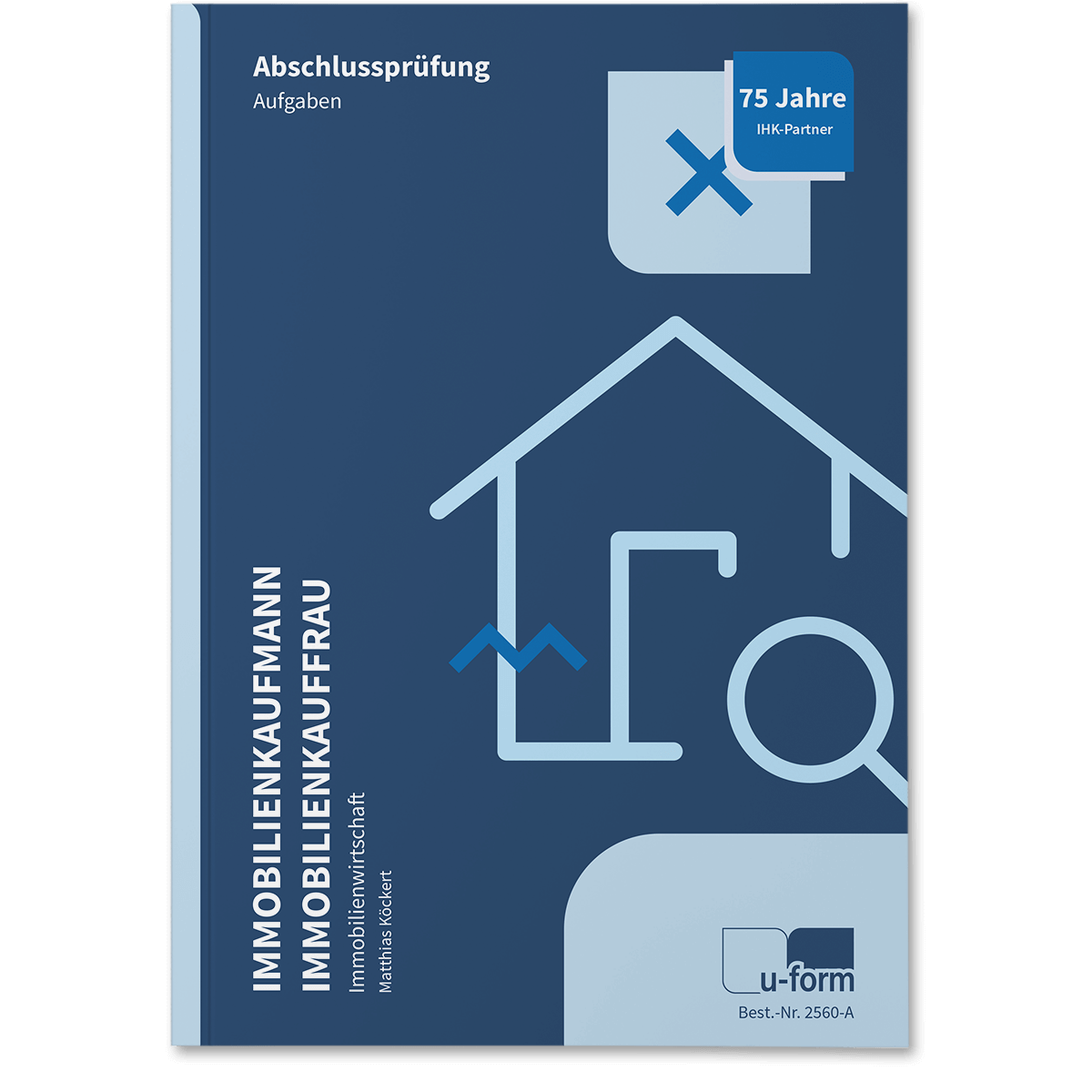 Prüfungstrainer Abschlussprüfung, Immobilienwirtschaft