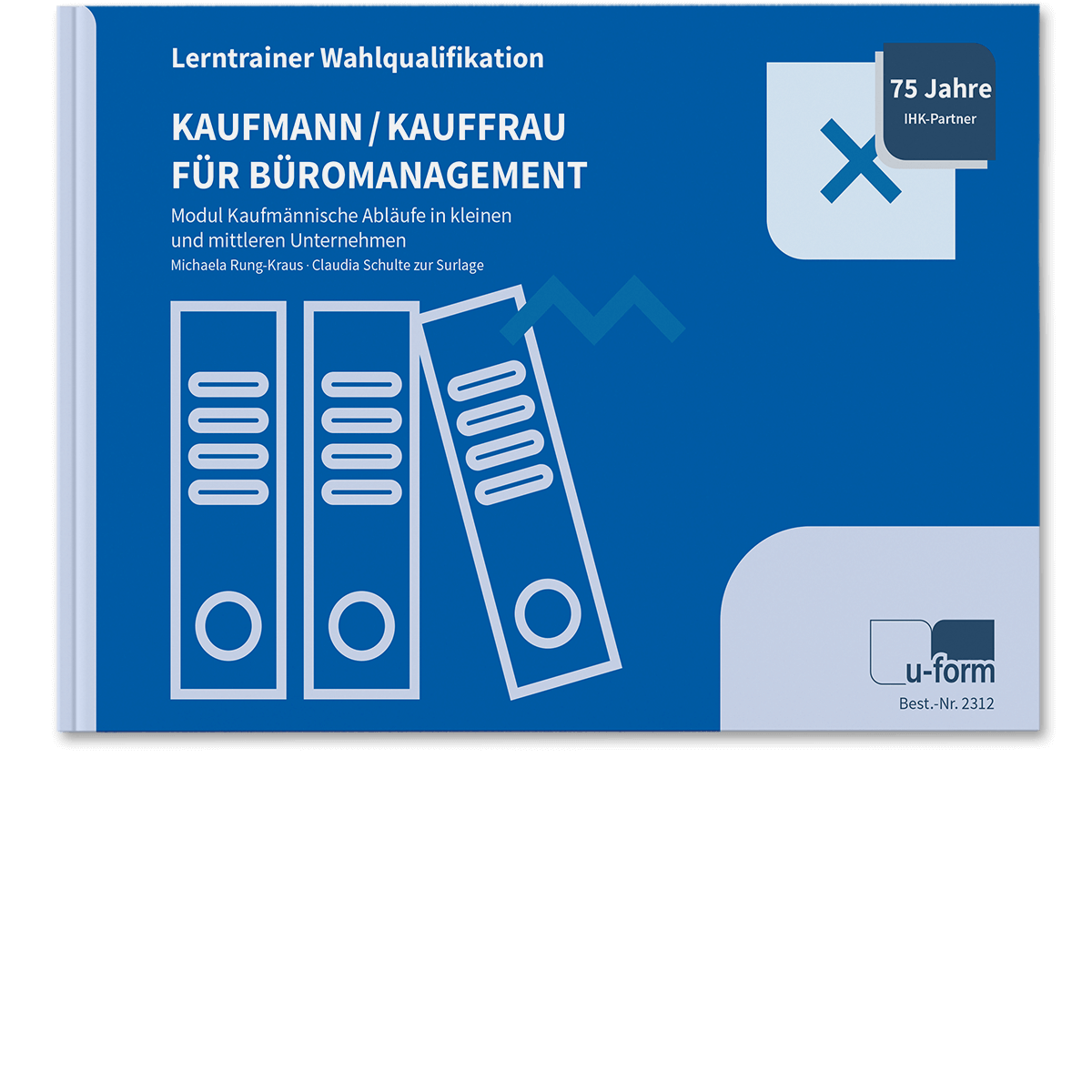 Lerntrainer Wahlqualifikation - Kaufmännische Abläufe in KMU - 