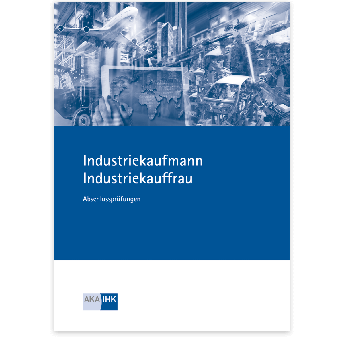 Prüfungskatalog für die IHK-Abschlussprüfung 