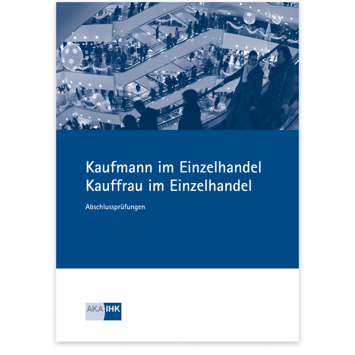 Prüfungskatalog für die IHK-Abschlussprüfung 