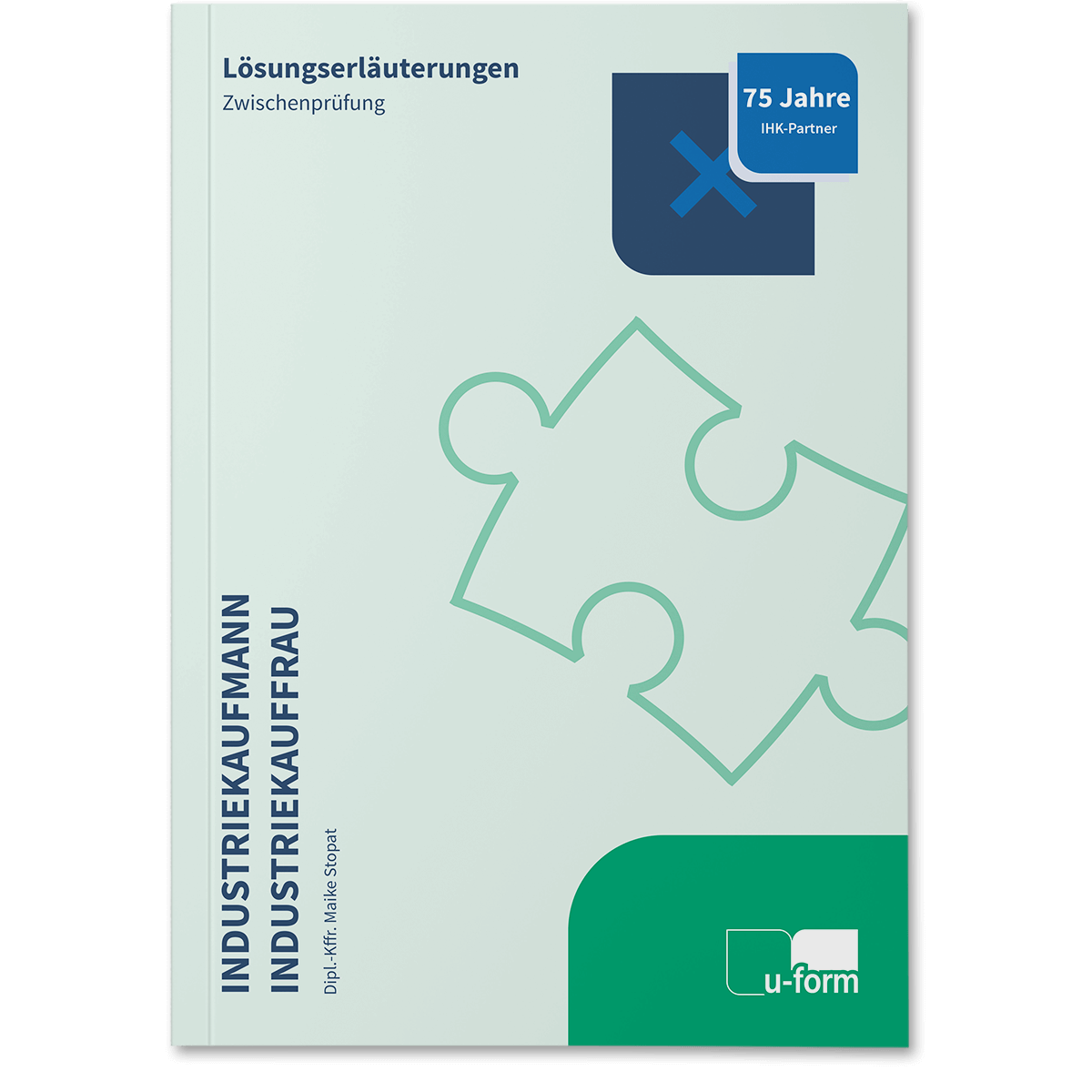 Lösungserläuterungen zur IHK-Zwischenprüfung, Herbst 2024