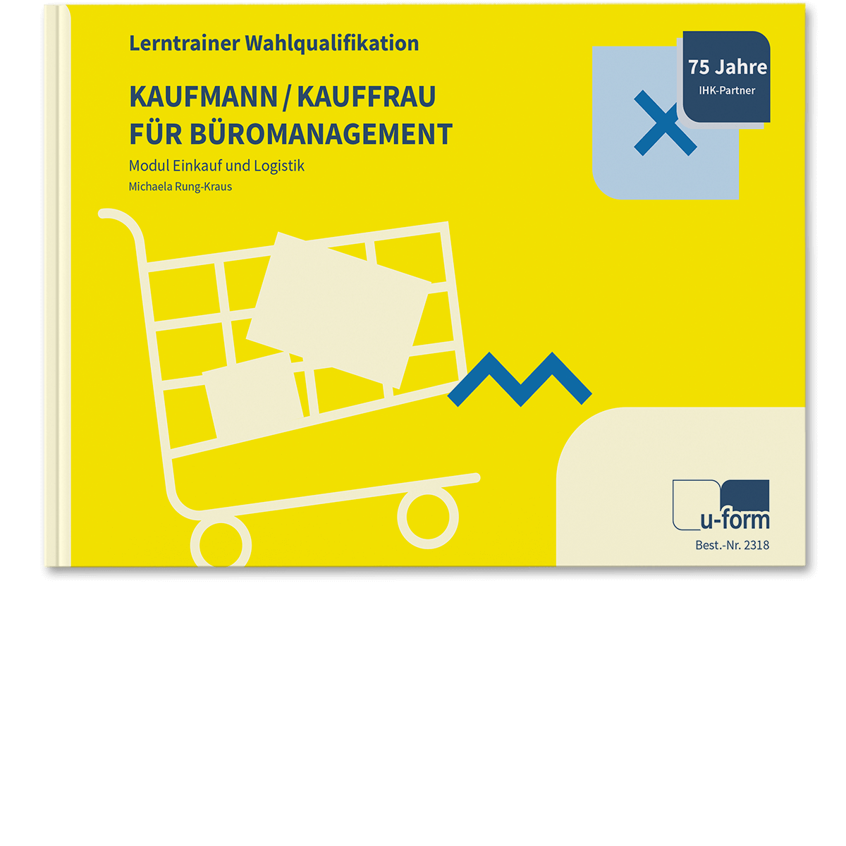 Lerntrainer Wahlqualifikation - Einkauf und Logistik - 