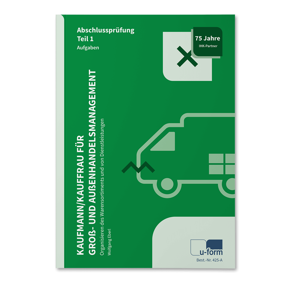 Prüfungstrainer Abschlussprüfung Teil 1