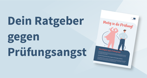 Dein Ratgeber gegen Prüfungsangst