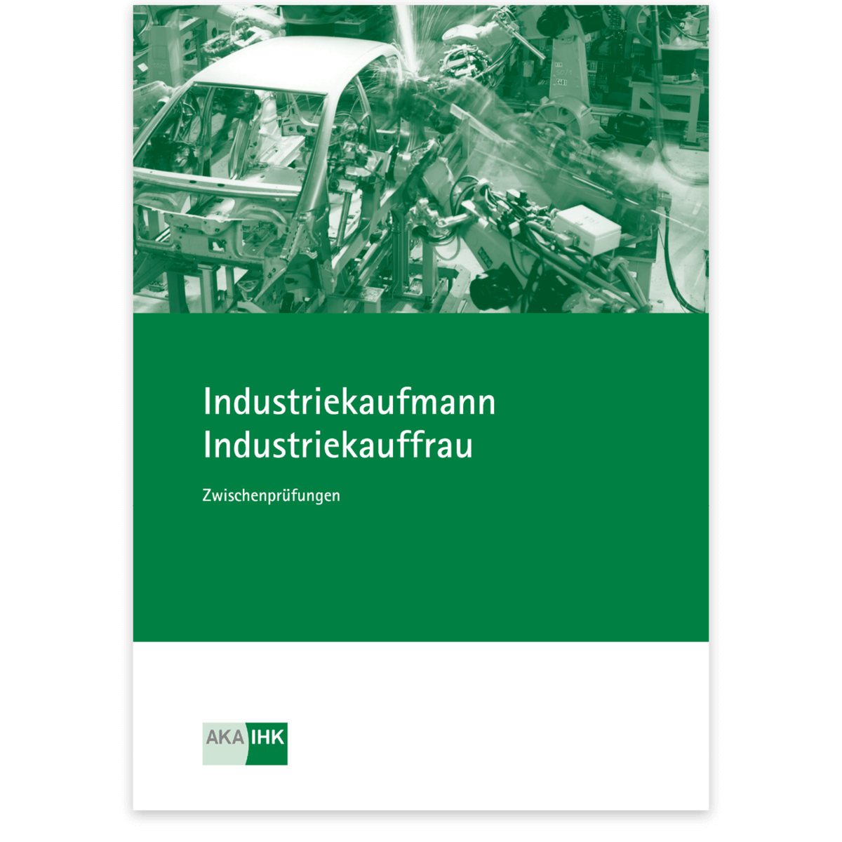 Prüfungskatalog für die IHK-Zwischenprüfung
