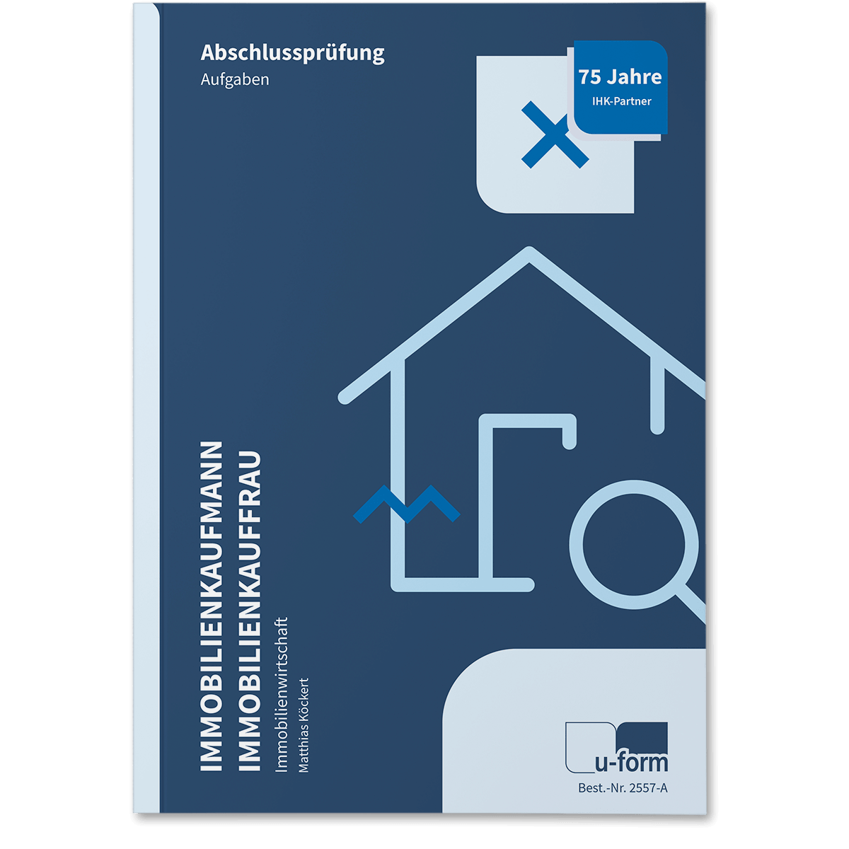 Prüfungstrainer Abschlussprüfung, Immobilienwirtschaft